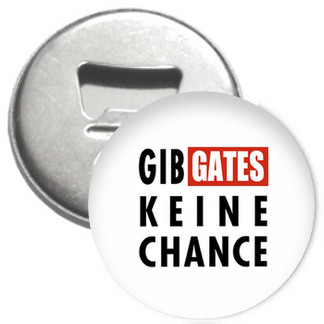 Flaschenöffner + Magnet - Gib Gates keine Chance
